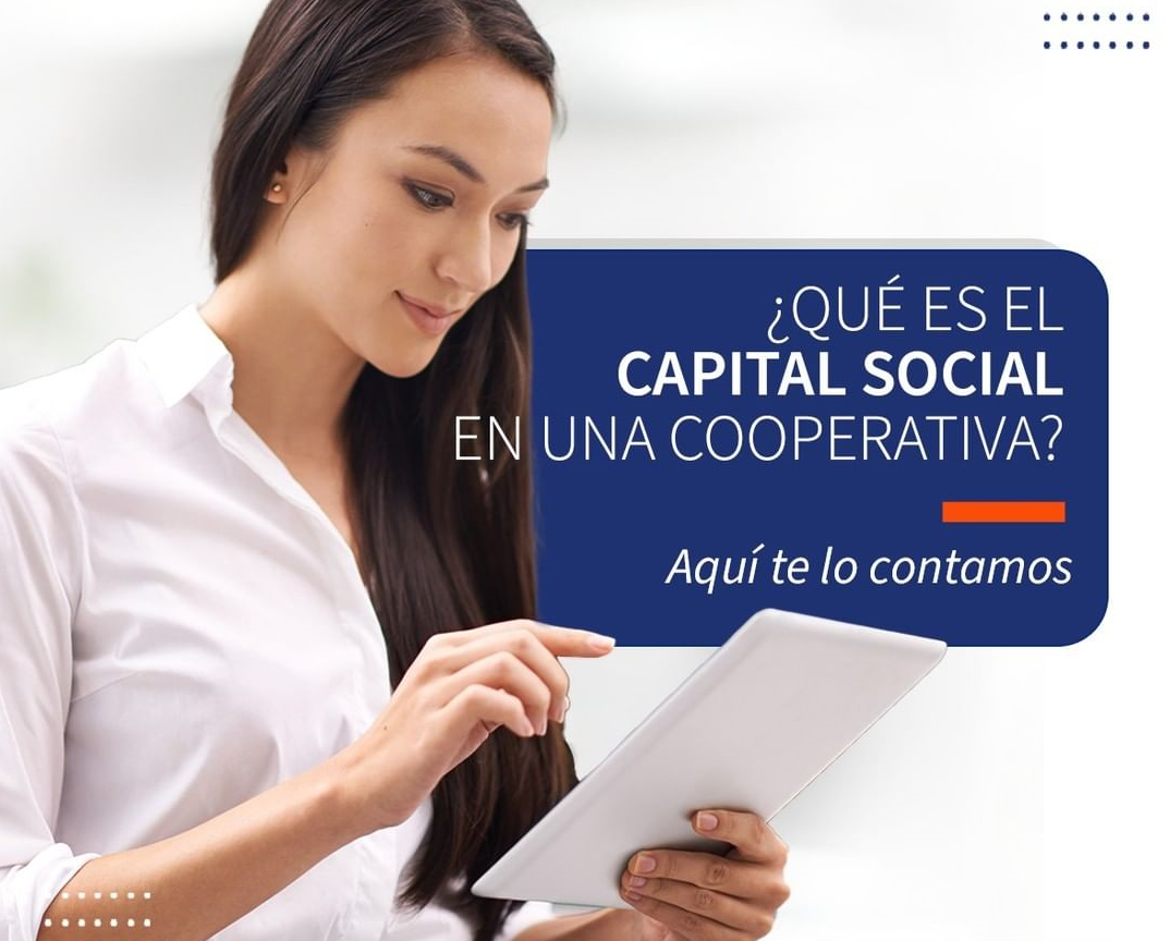 ¿Qué es el capital social en una Cooperativa?