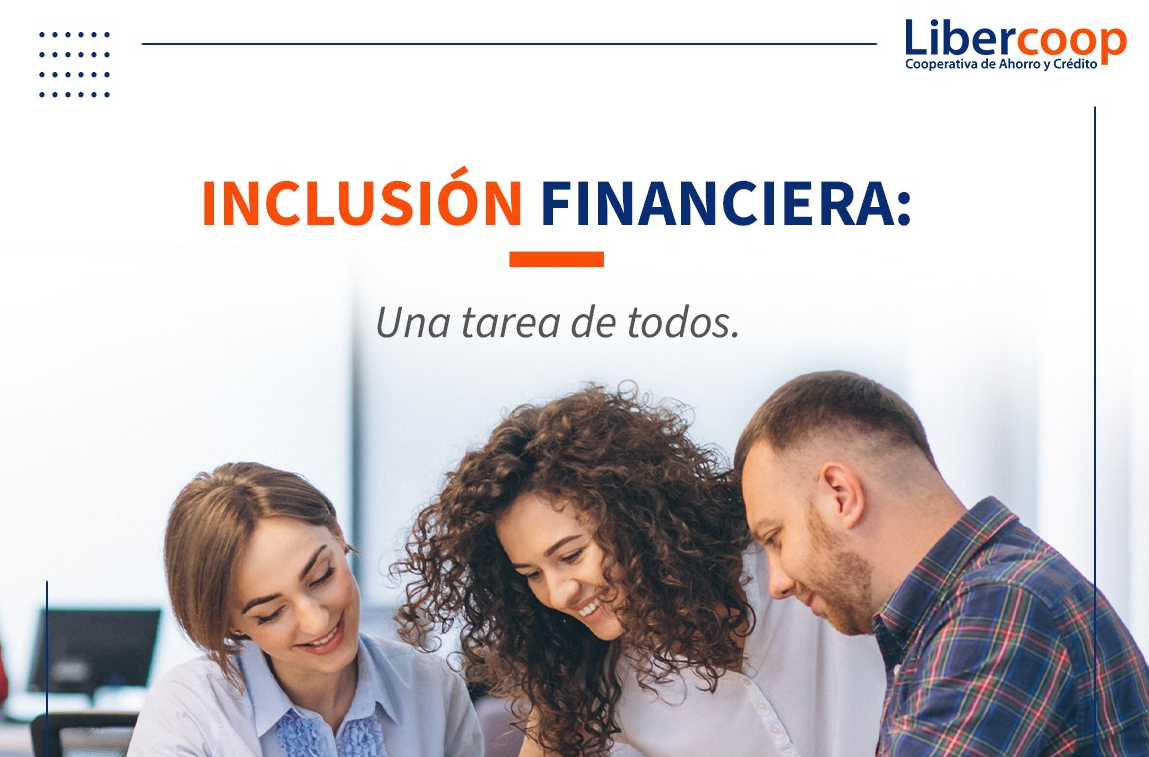 Inclusión Financiera: Una tarea de todos.